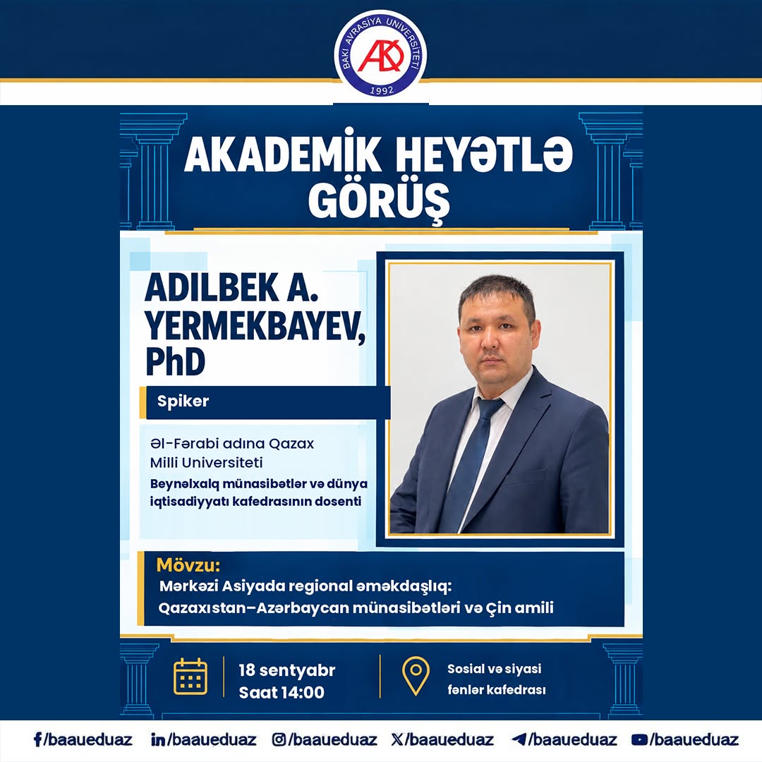 "Mərkəzi Asiyada regional əməkdaşlıq: Qazaxıstan–Azərbaycan münasibətləri və Çin amili" mövzusunda seminar keçiriləcək