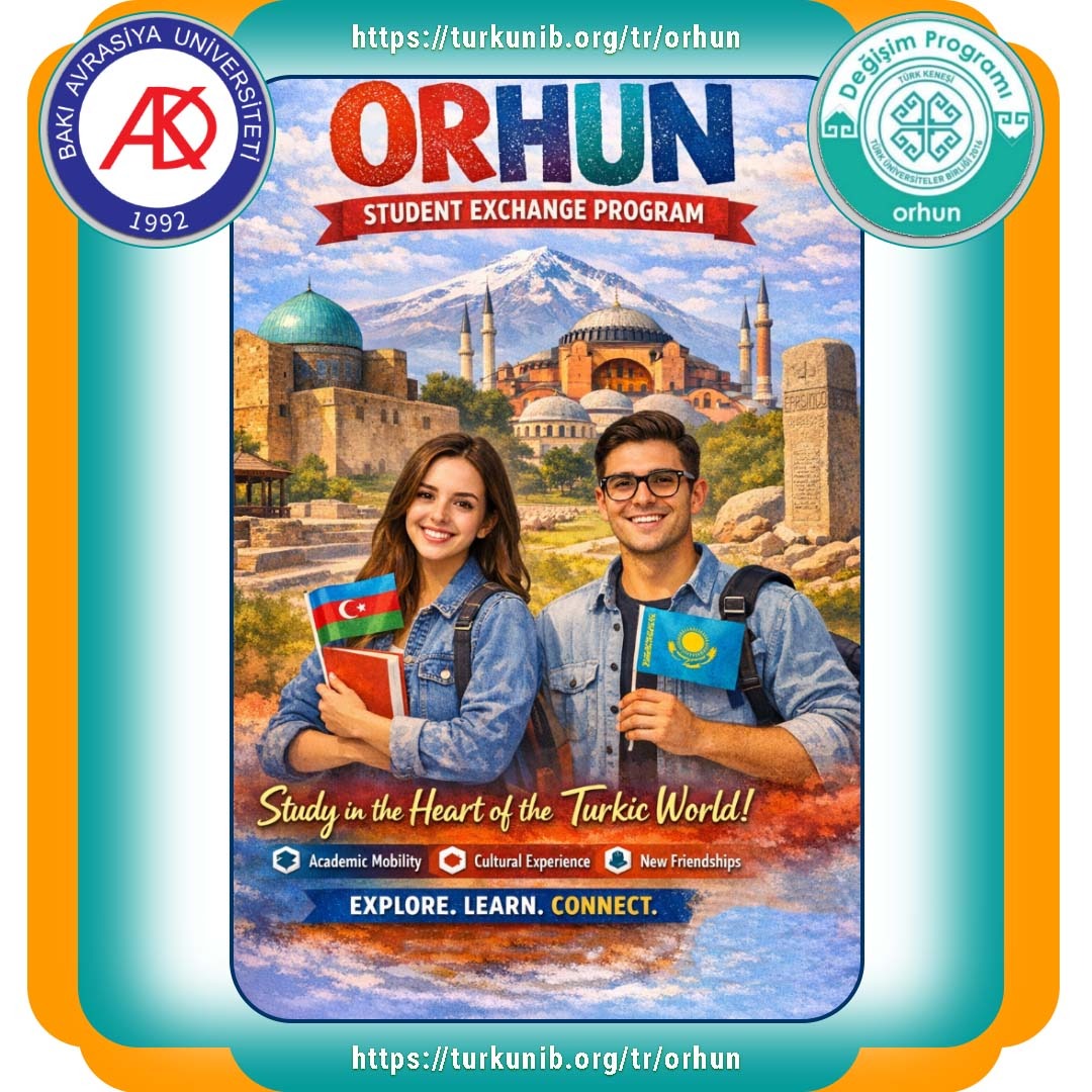 BAAU-nun bakalavr, magistratura və doktorantura pillələrində təhsil alan tələbələri üçün ORHUN Mübadilə Proqramına müraciətlər başlamışdır.