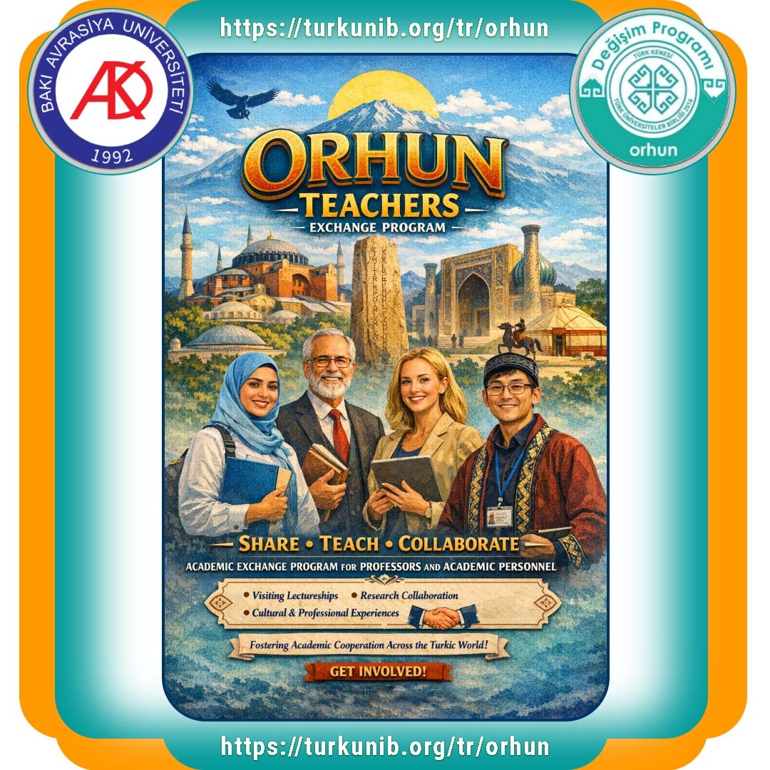 BAAU-nun professor – müəllim heyəti üçün ORHUN Mübadilə Proqramına müraciətlər başlamışdır.