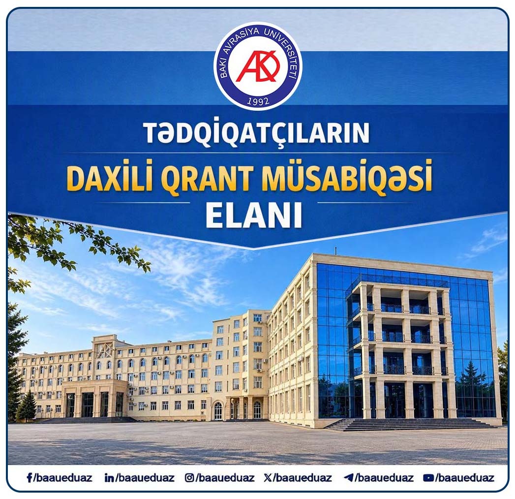BAAU “Tədqiqatçıların 3-cü daxili qrant müsabiqəsi” ni elan edir