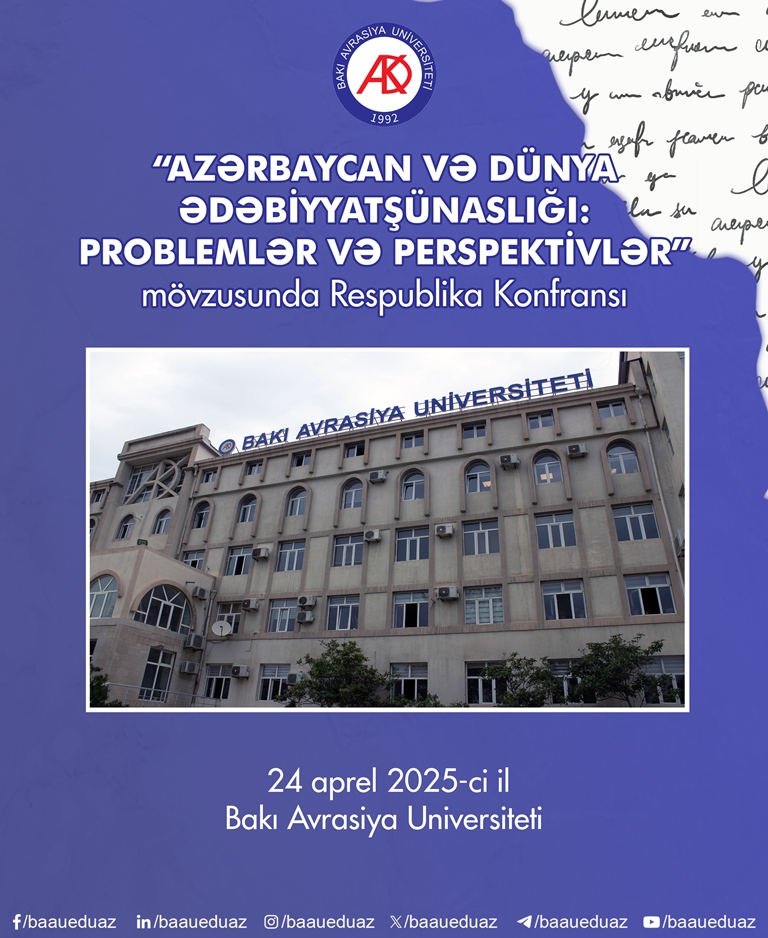 “Azərbaycan və dünya ədəbiyyatşünaslığı: problemlər və perspektivlər” mövzusunda Respublika Konfransı