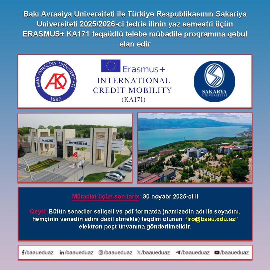 Türkiyə Respublikasının Sakarya Universiteti 2025/2026-cı tədris ilinin yaz semestri üçün ERASMUS+ mübadilə proqramına qəbul elan edir