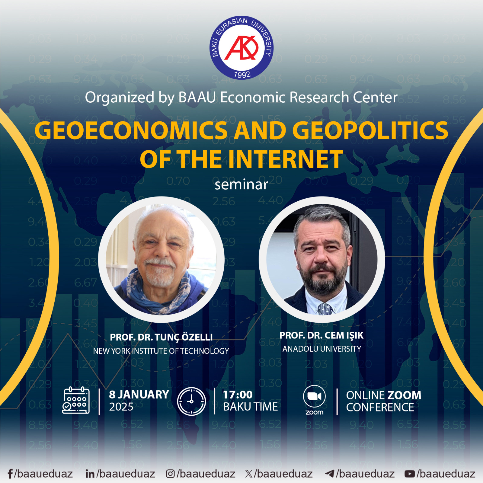 Bakı Avrasiya Universitetinin İqtisadi Tədqiqatlar Mərkəzinin təşkilatçılığı ilə "Geoeconomics and Geopolitics of The Internet (İnternetin geoiqtisadiyyatı və geosiyasəti)" mövzusunda semina