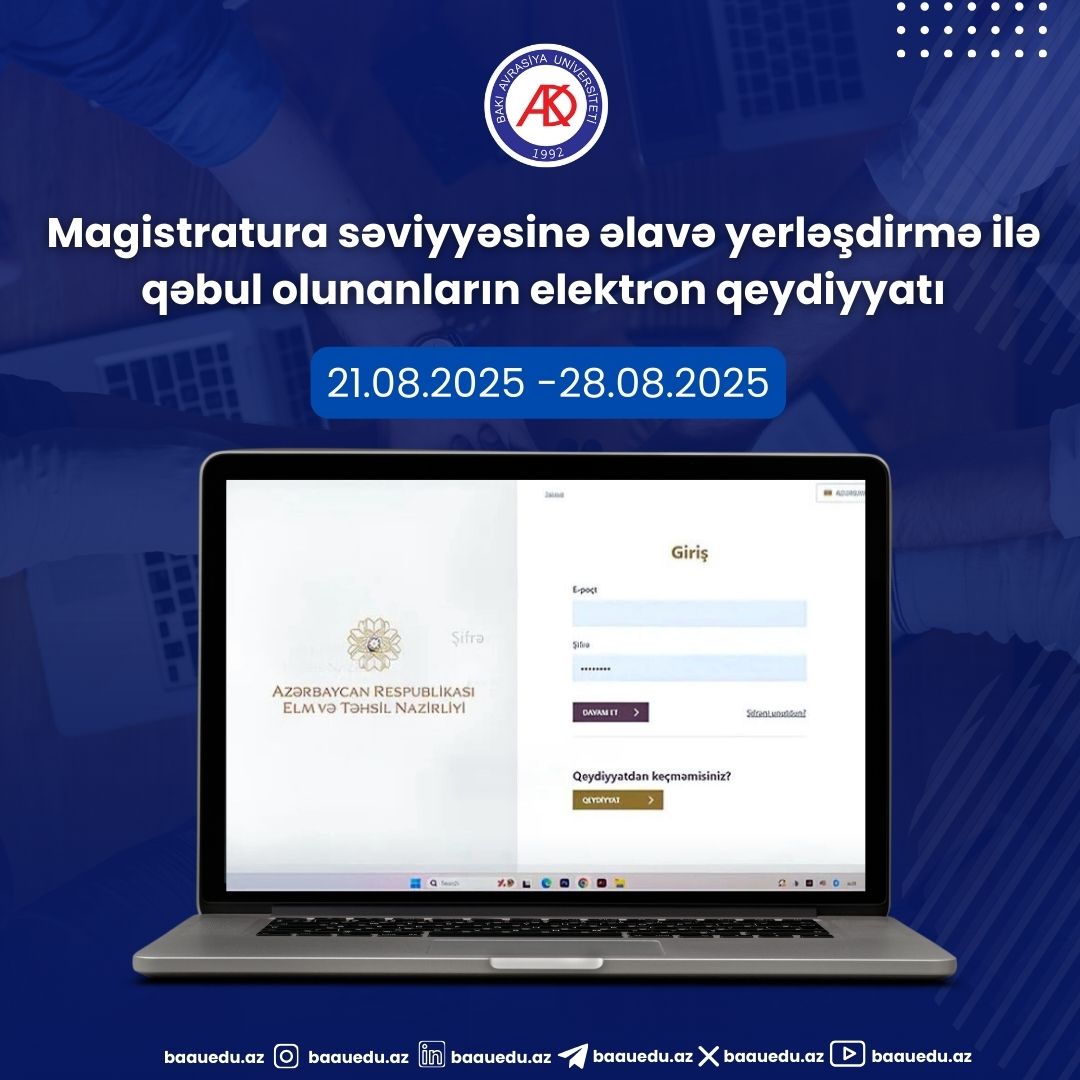 Magistratura səviyyəsinə əlavə yerləşdirmə ilə qəbul olunanların elektron qeydiyyatı