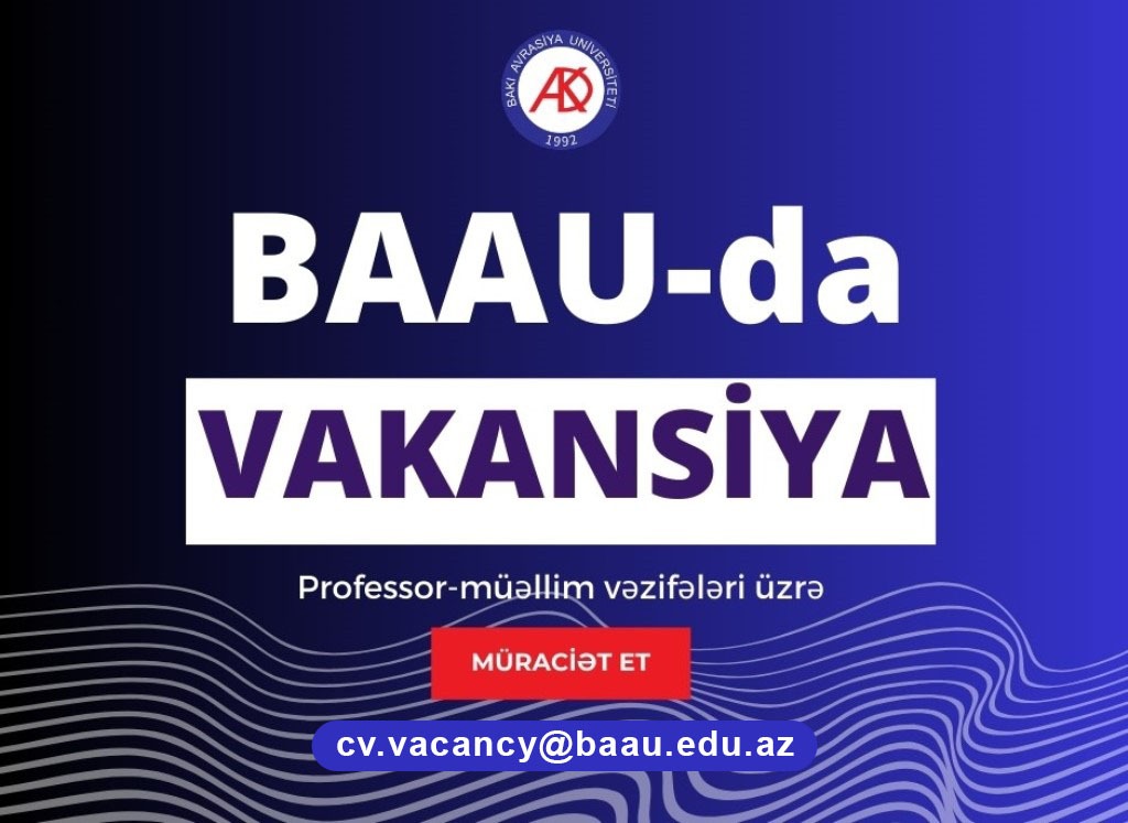BAAU professor-müəllim vəzifələrinə işə qəbul elan edir