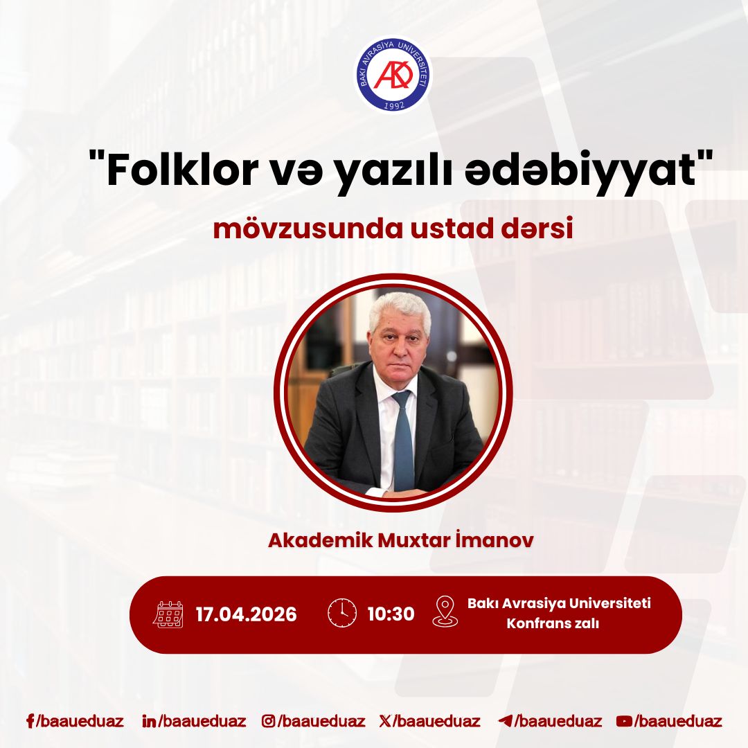 “Folklor və yazılı ədəbiyyat” mövzusunda ustad dərsi keçiriləcək.