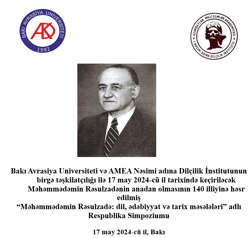 The Republican Symposium entitled "Muhammadamin Rasulzade: language, literature and historical issues" will be held