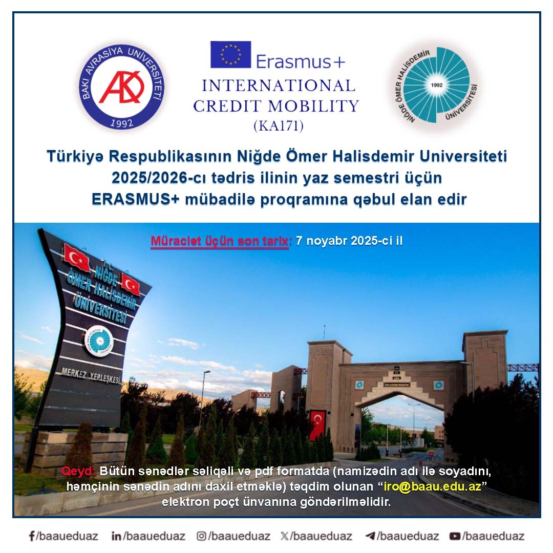 Türkiyə Respublikasının Niğde Ömer Halisdemir Universiteti 2025/2026-cı tədris ilinin yaz semestri üçün ERASMUS+ mübadilə proqramına qəbul elan edir