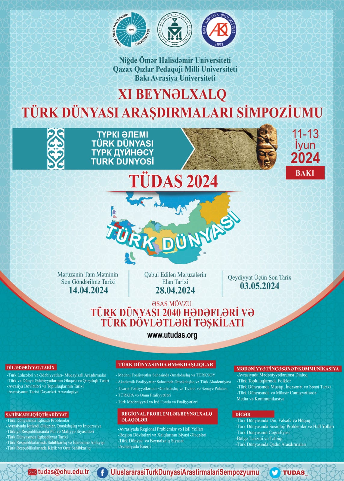 XI Türk Dünyası Araşdırmaları Simpoziumu Bakı Avrasiya Universitetinin ev sahibliyi ilə 11-13 iyun 2024-cü il tarixində Bakı şəhərində keçiriləcəkdir.