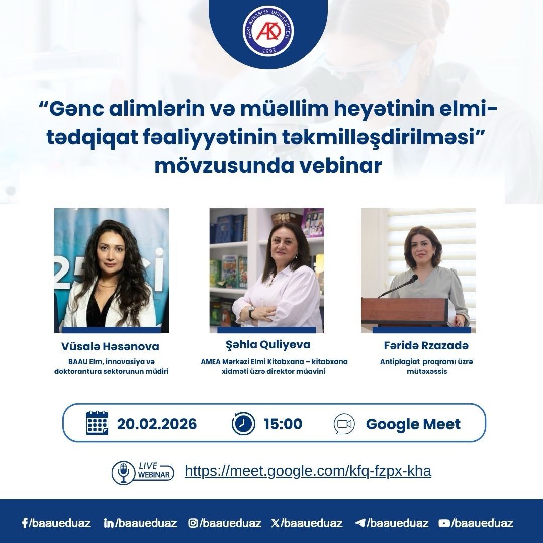 “Gənc alimlərin və müəllim heyətinin elmi-tədqiqat fəaliyyətinin təkmilləşdirilməsi” mövzusunda vebinar keçiriləcək