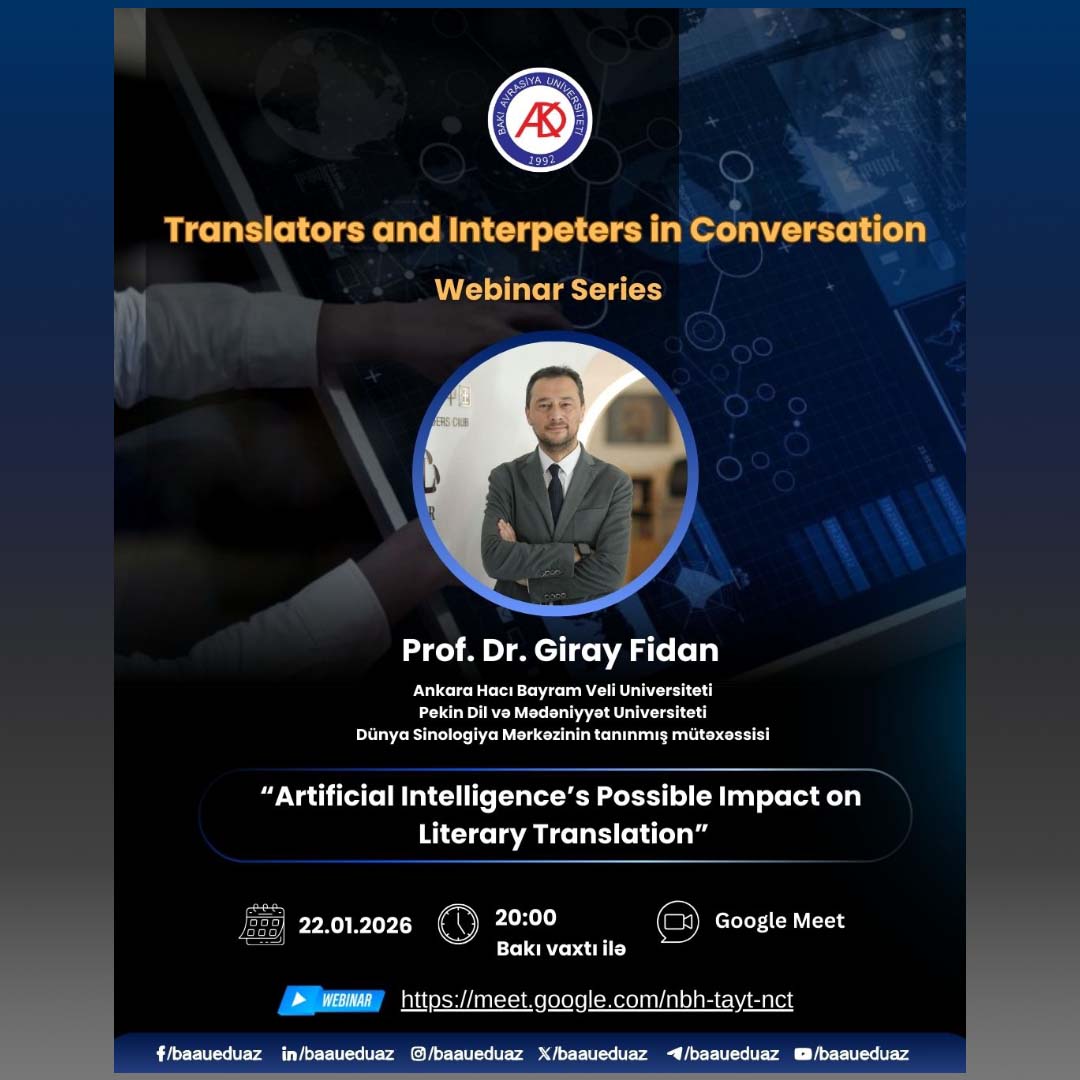 "Süni intellektin bədii tərcüməyə mümkün təsirləri" mövzusunda vebinar keçiriləcək.