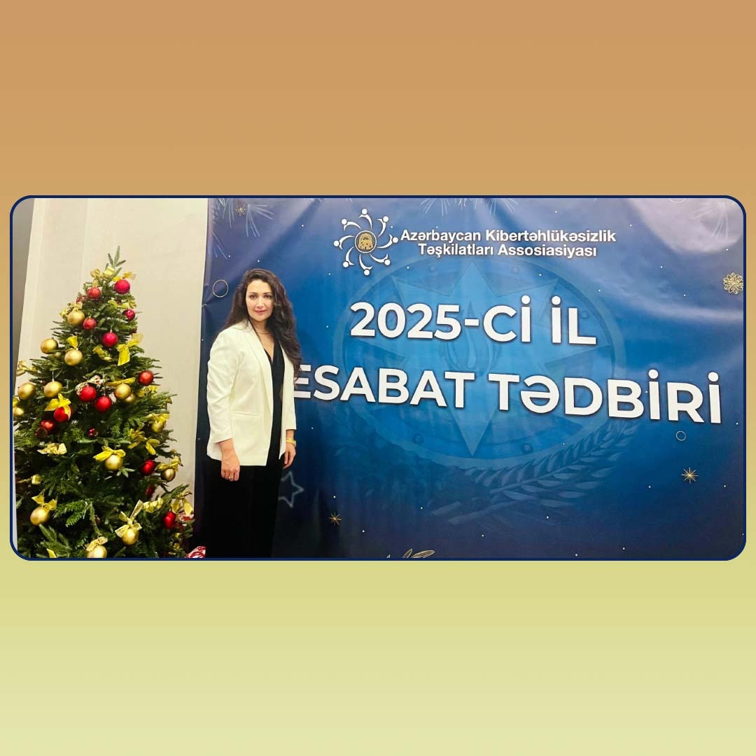 Universitetin sektor müdiri Azərbaycan Kibertəhlükəsizlik Təşkilatları Assosiasiyasının hesabat tədbirində iştirak edib