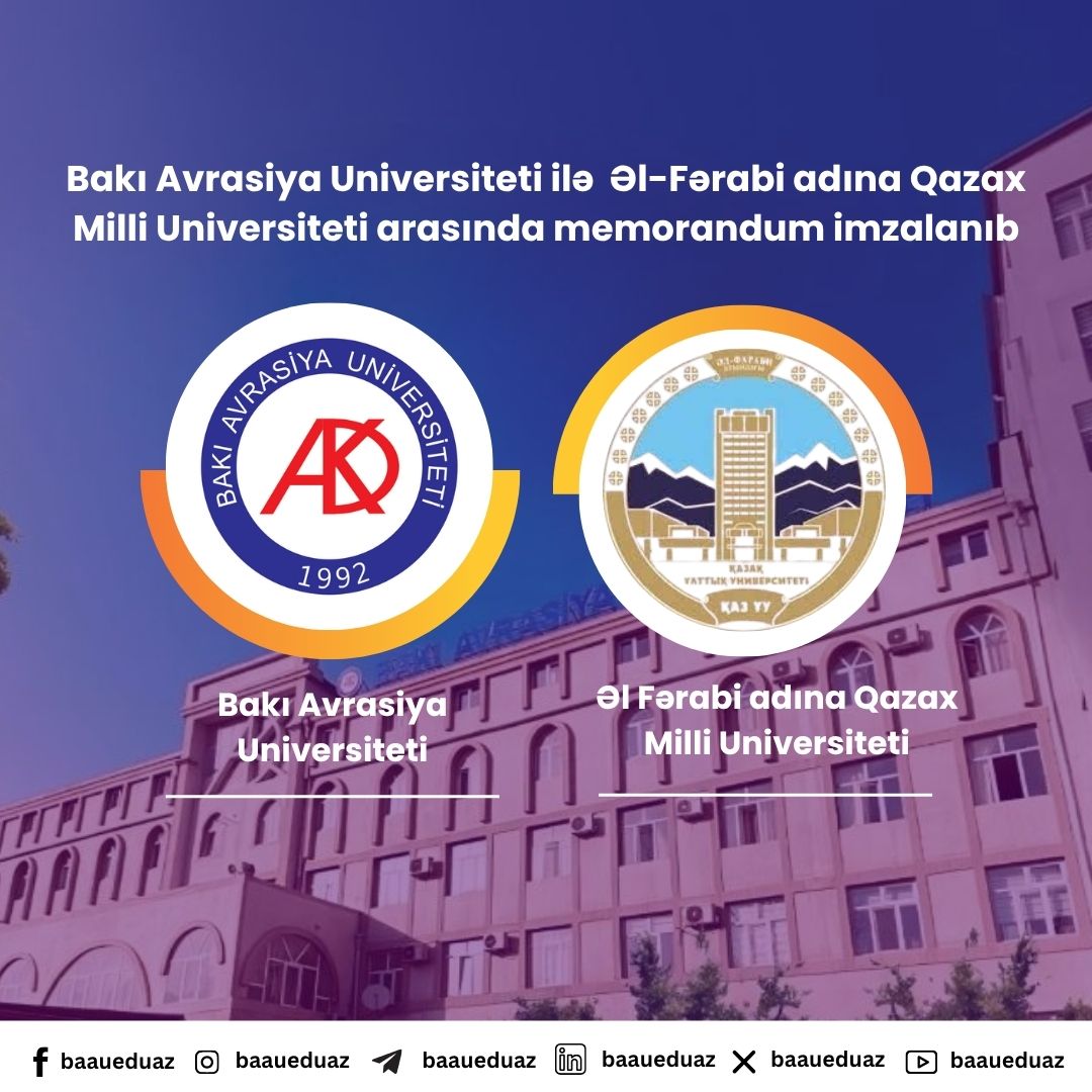 BAAU ilə Əl-Fərabi adına Qazax Milli Universiteti arasında əməkdaşlığa dair memorandum imzalanıb