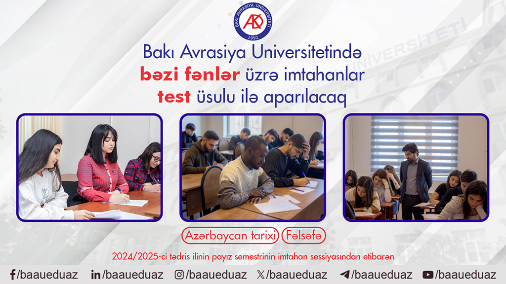 Bakı Avrasiya Universitetində bəzi fənlər test üsulu ilə keçiriləcək