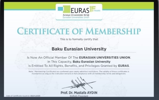 Baku Eurasian University has been awarded the membership certificate of the Eurasian Universities Union (EURAS)