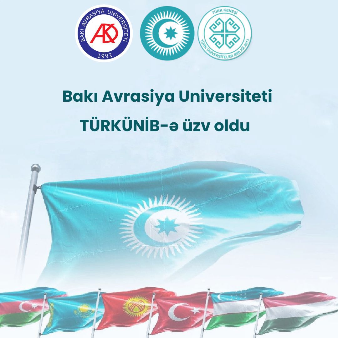 Baku Eurasian University has been admitted as a member of the Union of Turkish Universities (TÜRKÜNİB)